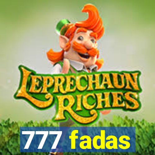 777 fadas